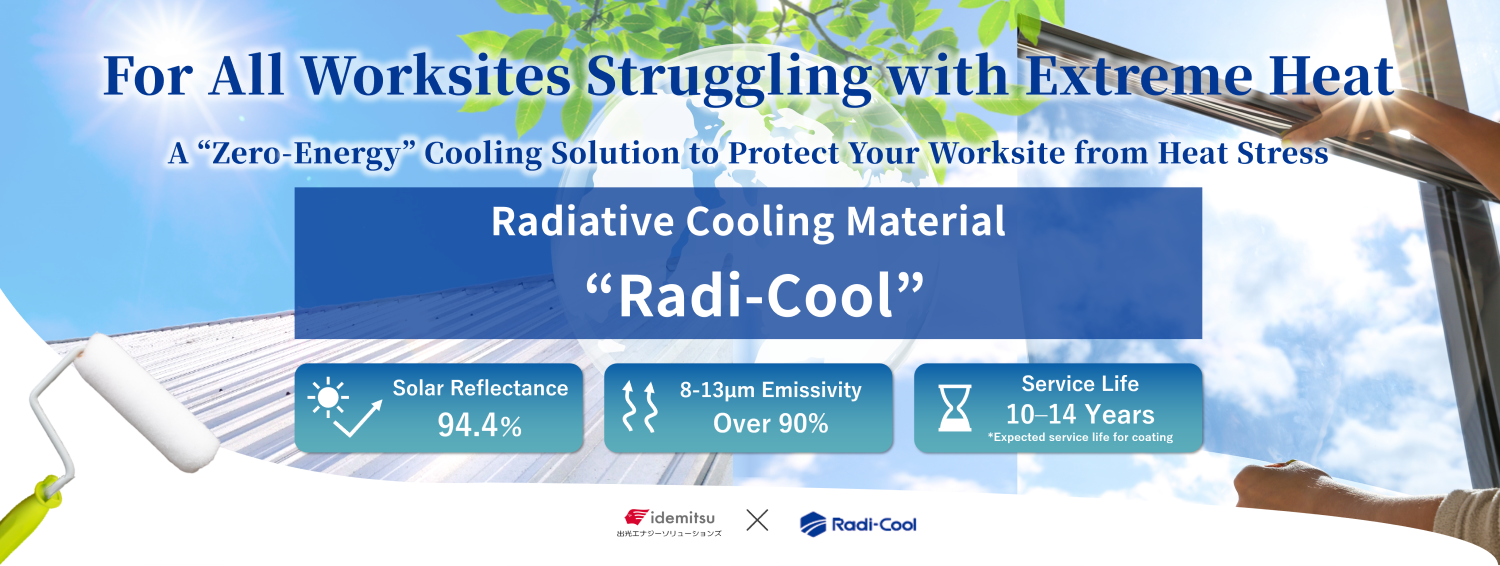 A Zero-Energy Cooling Solution, Radiative Cooling Material Radi-Cool